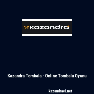 Kazandra Tombala - Online Tombala Oyunu